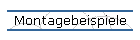 Montagebeispiele