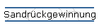Sandr�ckgewinnung